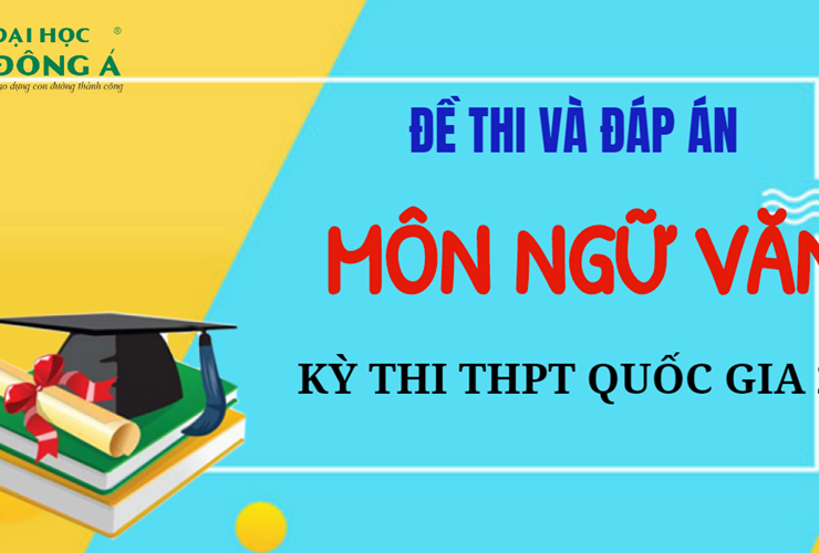 [Mới nhất] Đề thi và đáp án chính thức kỳ thi THPT Quốc gia 2019 - Môn Ngữ văn